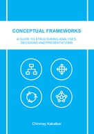 Chinmay Kakatkar: Conceptual Frameworks 