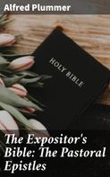 Sir W. Robertson Nicoll: The Expositor's Bible: The Pastoral Epistles 