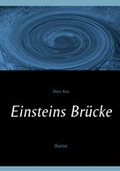 Marc Kus: Einsteins Brücke ★★