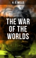 H. G. Wells: The War of the Worlds (Sci-Fi Classic) 