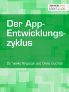 Dr. Veikko Krypzcyk: Der App-Entwicklungszyklus 