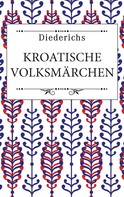 Diederichs Verlag: Kroatische Märchen 