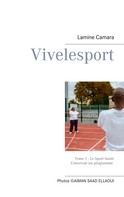 Lamine Camara: Vivelesport, tome 1 