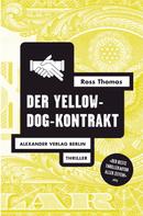 Ross Thomas: Der Yellow-Dog-Kontrakt ★★★★