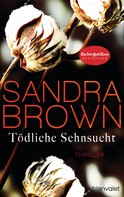 Sandra Brown: Tödliche Sehnsucht ★★★★