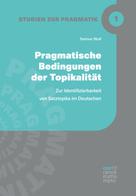 Detmer Wulf: Pragmatische Bedingungen der Topikalität 