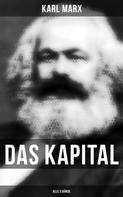 Karl Marx: Das Kapital (Alle 3 Bände) 