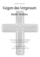 Wilhelm Marquardt: Gegen das Vergessen - Heinz Strelow 