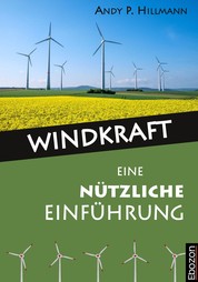 Windkraft - Eine nützliche Einführung