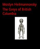 Mostyn Heilmannovsky: The Greys of British Columbia 