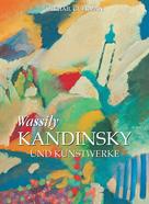 Mikhaïl Guerman: Wassily Kandinsky und Kunstwerke 