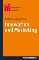 Rolf Weiber: Innovation und Marketing 