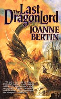 Joanne Bertin: The Last Dragonlord ★★★★★