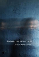Doris Moromisato: Diario de la mujer es ponja 