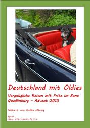 Deutschland mit Oldies - Vergnügliche Reisen mit Fritz im Benz
