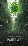 Jesse F. Bone: Pandemic 