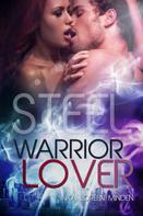 Inka Loreen Minden: Steel - Warrior Lover 7 ★★★★★