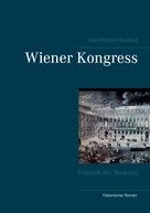 Karl-Wilhelm Rosberg: Wiener Kongress 