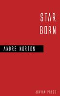Andre Norton: Star Born 
