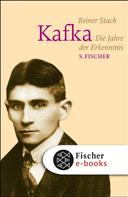 Reiner Stach: Kafka ★★★★★