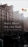 Boris Meyn: Die rote Stadt ★★★★