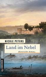 Land im Nebel - Historischer Roman