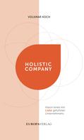 Volkmar Koch: Holistic Company 