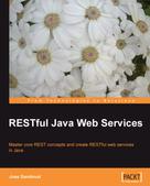 Jose Sandoval: RESTful Java Web Services 