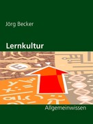 Jörg Becker: Lernkultur 
