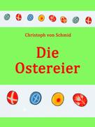 Christoph von Schmid: Die Ostereier 