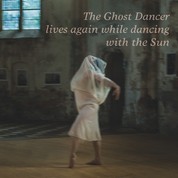 The Ghost Dancer lives again while dancing with the Sun - D'ombre et de lumière