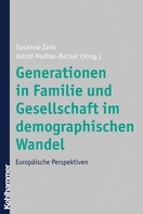 Susanne Zank: Generationen in Familie und Gesellschaft im demographischen Wandel 