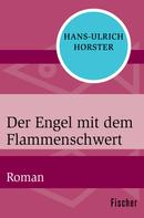 Hans-Ulrich Horster: Der Engel mit dem Flammenschwert ★★★