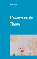 Dietmar Dressel: L'aventure de Timon 