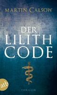 Martin Calsow: Der Lilith Code ★★★