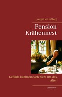 Juergen von Rehberg: Pension Krähennest 