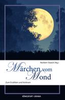 Norbert Staack: Märchen vom Mond 