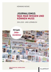 Journalismus - Was man wissen und können muss. Ein Lese- und Lernbuch
