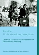 Ekkehard Kuhn: Flucht Vertreibung Integration ★★★★★
