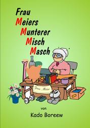 Frau Meiers munterer MischMasch
