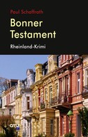 Paul Schaffrath: Bonner Testament 