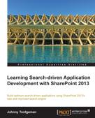 Johnny Tordgeman: Learning Search-driven Application Development with SharePoint 2013 