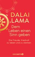 Dalai Lama: Dem Leben einen Sinn geben ★★★★