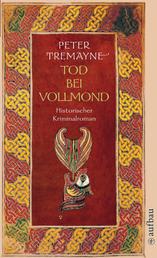 Tod bei Vollmond - Historischer Kriminalroman