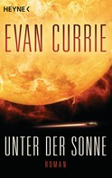 Evan Currie: Unter der Sonne ★★★★