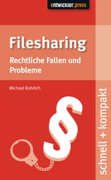 Filesharing - Rechtliche Fallen und Probleme
