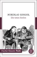 Nikolai Gogol: Die toten Seelen ★