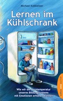 Michael Kobbeloer: Lernen im Kühlschrank ★★★★★