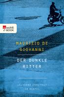 Maurizio de Giovanni: Der dunkle Ritter: Lojacono ermittelt in Neapel ★★★★