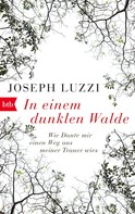 Joseph Luzzi: In einem dunklen Walde ★★★★